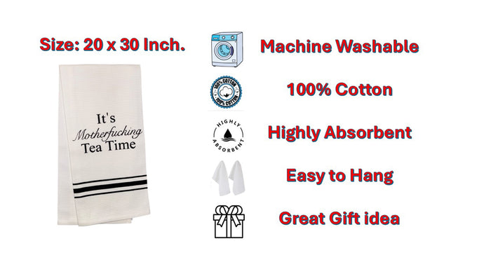 It's Motherfucking Tea Time,  Cotton Flour Sack Printed Kitchen Towels/Tea Towels Size: 15 X 25 inch