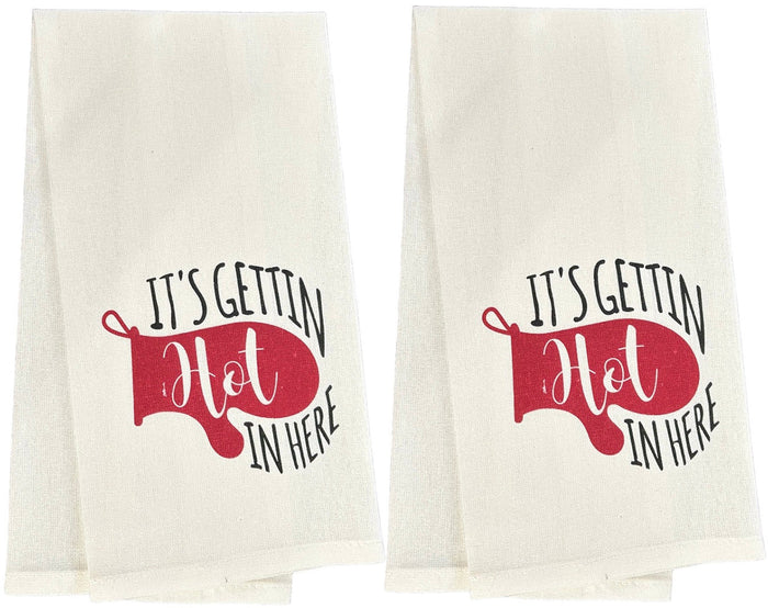It's Gettin' Hot in Here, Two-Piece Cotton Funny Cute Saying Flour Sack Kitchen Towels Size: 15 X 25 Inch.