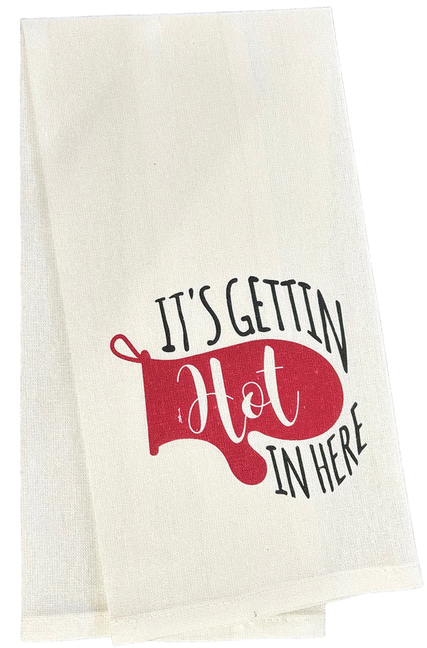 It's Gettin' Hot in Here, Two-Piece Cotton Funny Cute Saying Flour Sack Kitchen Towels Size: 15 X 25 Inch.