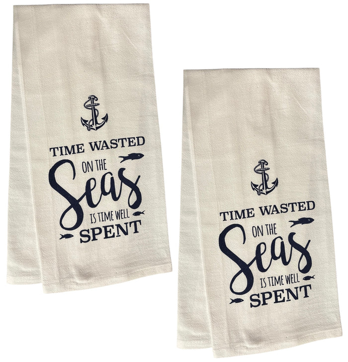 Time Wasted on The seas is time Well Spent. Two-Piece Coastal Nautical Anchor Drop Flour Sack Kitchen Towels/Dish Towels, Size 16 X 28 Inches.