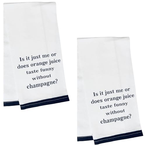 Is it just me or Does Orange Juice Taste Funny Without Champagne? Two-Piece 100% Cotton Flour Sack Kitchen Towels Size: 15 X 25 Inch.