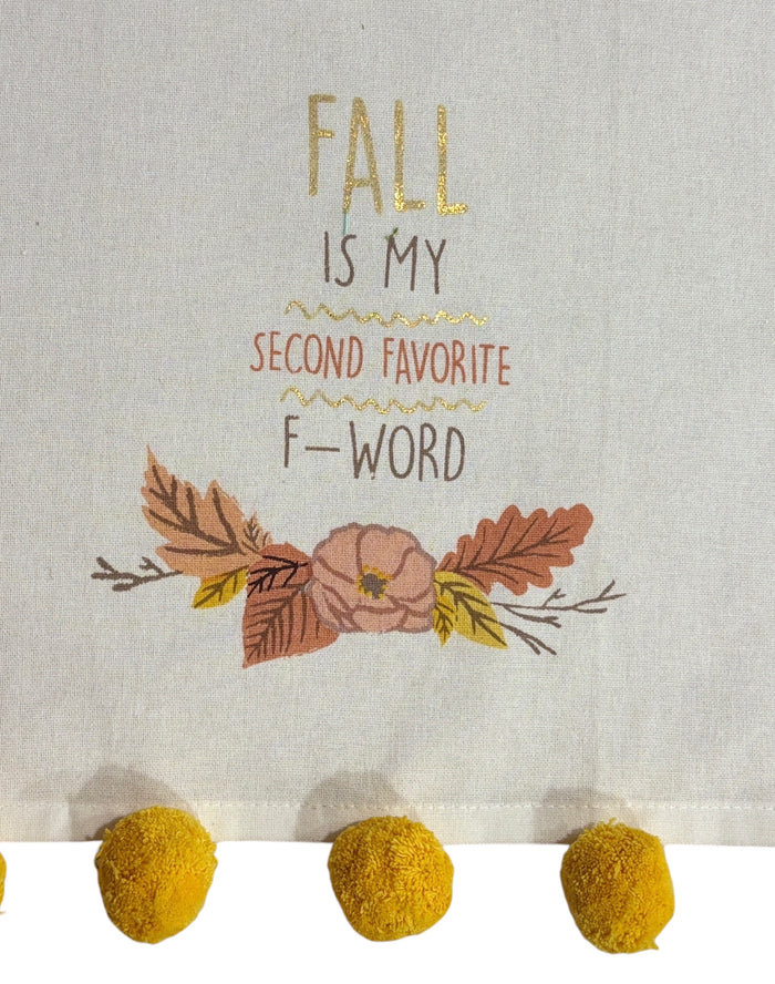 Fall / Autumn Oversized Hand Towels with Pom Pom with Sentiment Fall is My Second Favorite F Word & TIS The Season to Be Basic, Set of 2 Size: 18" x 26"