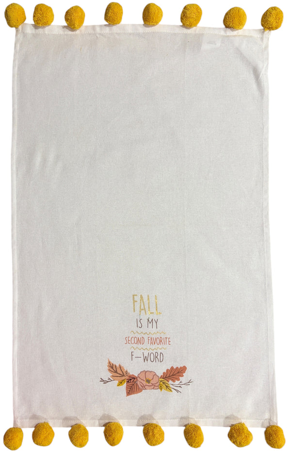 Fall / Autumn Oversized Hand Towels with Pom Pom with Sentiment Fall is My Second Favorite F Word & TIS The Season to Be Basic, Set of 2 Size: 18" x 26"