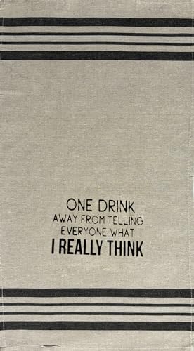 Set of 2 ONE Drink Away from Telling Everyone What I Really Think Funny Flour Sack Kitchen Towels for Wedding, Baby Shower, Home Decor, Housewarming Size: 16 X 28 Inch.