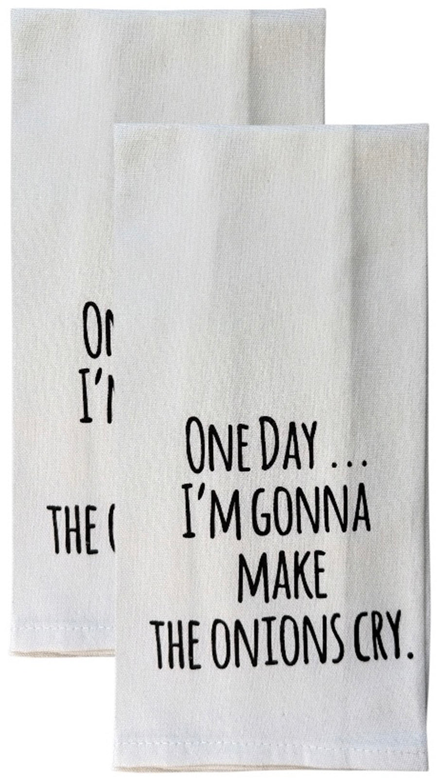Set of 2, 100% Cotton White Printed Flour Sack Kitchen Towels One Day I'm Gonna Make the Onions cry. Size: 15 X 25 inches.
