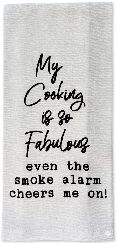 Set of 2, 100% Cotton White Printed Flour Sack Kitchen Towels My Cooking is Fabulous Even the Smoke Alarm Cheers me on! - Size: 15 X 25 inches.