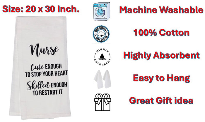 Nurse Cute Enough to Stop Your Heart Skilled Enough to Restart It. Funny Slogan, Set of 2, 100% Cotton Funny Quotes Flour Sacks Kitchen Towels/Tea Towels Size: 20 x 30 Inch.