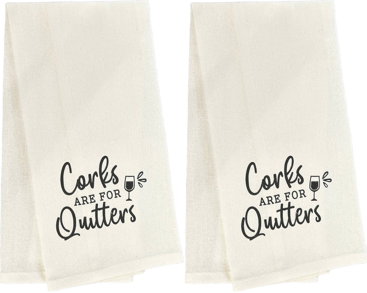 Set of 2, 100% Cotton Funny Cute Saying Flour Sack Kitchen Towels/Dish Towels – Corks are for Quitters Size: 15 X 25 Inch.