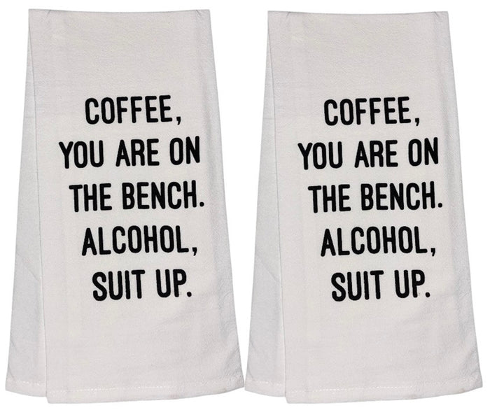 Coffee, You are ON The Bench. Alcohol, Suit UP. Set of 2, 100% Cotton Funny Quotes Flour Sacks Kitchen Towels/Tea Towels Size: 20 x 30 Inch.