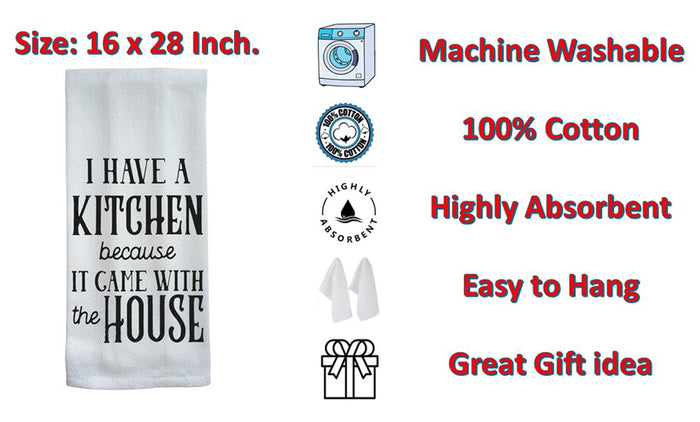 I have a kitchen because it came with the house