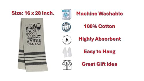 If a Glass of Wine is Good for You, Imagine What a Bottle can do! 2 Pcs Flour Sack Kitchen Towels for Wedding, Baby Shower, Home Decor, or Housewarming 16 X 28 Inch.