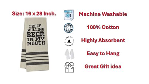 I Keep Spilling Beer in My Mouth. 2 Pcs Flour Sack Kitchen Towels for Wedding, Baby Shower, Home Decor, or Housewarming 16 X 28 Inch.