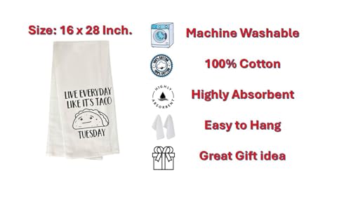 Live Everyday Like It's Taco Tuesday, Two Pcs Twisted Design Flour Sack Kitchen Towels Size: 16 X 28 Inch.
