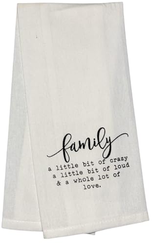 Family a Little Bit of Crazy a Little Bit of Loud and a Whole lot of Love, 2 Pcs Flour Sack Kitchen Towels for Home Decor, and Housewarming 15 X 25 Inches.