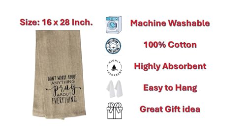 Don't Worry About Anything Pray About Everything, 2 Pcs Cotton Soft and Absorbent Funny Flour Sack Kitchen Towels Dish Cloths for Home Decor, and Housewarming 15 X 25 Inches.