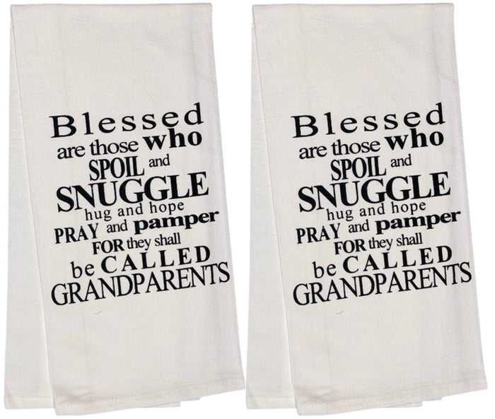 Blessed are Those who Spoil and Snuggle Hug & Hope Pray and Pamper for They Shall be Called Grandparents. Set of 2, 100% Cotton Flour Sacks Kitchen Towels Size: 20 x 30 Inch.