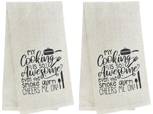 My Cooking is so Awesome Even The Smoke Alarm Cheers me on!, Two-Piece 100% Cotton Flour Sack Kitchen Towels Size: 15 X 25 Inch.