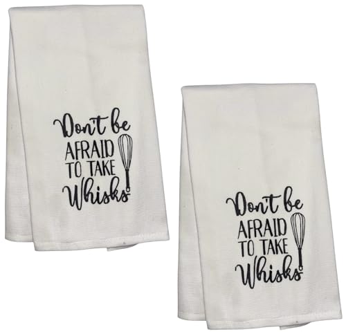 Don't be Afraid to take whisks, Two-Piece Cotton Funny Quotes Flour Sacks Kitchen Towel/Tea Towel are Soft and Absorbent, with a Hanging Loop Size 16 X 26 Inches.