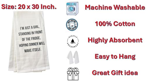 I'm JUST A Girl Standing in Front of The Fridge, Hoping Dinner Will Make Itself. Set of 2, 100% Cotton Flour Sacks Kitchen Towels Size: 20 x 30 Inch.