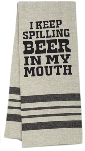 I Keep Spilling Beer in My Mouth. 2 Pcs Flour Sack Kitchen Towels for Wedding, Baby Shower, Home Decor, or Housewarming 16 X 28 Inch.