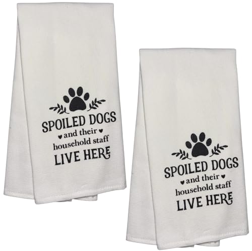 Spoiled Dogs and Their Household Staff Live here, Two-Piece Cotton Funny Quotes Flour Sacks Kitchen Towel/Tea Towel are Soft and Absorbent, with a Hanging Loop Size 16 X 26 Inches.