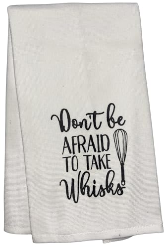 Don't be Afraid to take whisks, Two-Piece Cotton Funny Quotes Flour Sacks Kitchen Towel/Tea Towel are Soft and Absorbent, with a Hanging Loop Size 16 X 26 Inches.