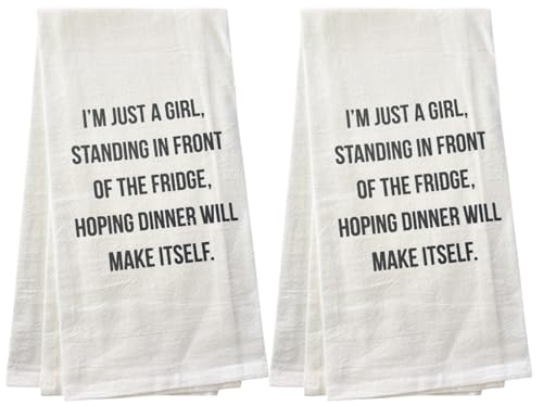 I'm JUST A Girl Standing in Front of The Fridge, Hoping Dinner Will Make Itself. Set of 2, 100% Cotton Flour Sacks Kitchen Towels Size: 20 x 30 Inch.