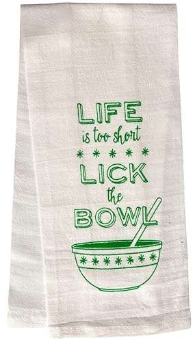 Life is Too Short Lick The Bowl, 2 Pcs Cotton Soft and Absorbent Funny Flour Sack Kitchen Towels Dish Cloths for Home Decor, and Housewarming 16 X 28 Inches.