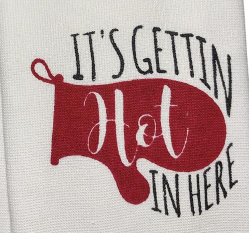 It's Gettin hot in here, Two-Piece Cotton Funny Quotes Flour Sacks Kitchen Towel/Tea Towel are Soft and Absorbent, with a Hanging Loop Size 16 X 26 Inches.