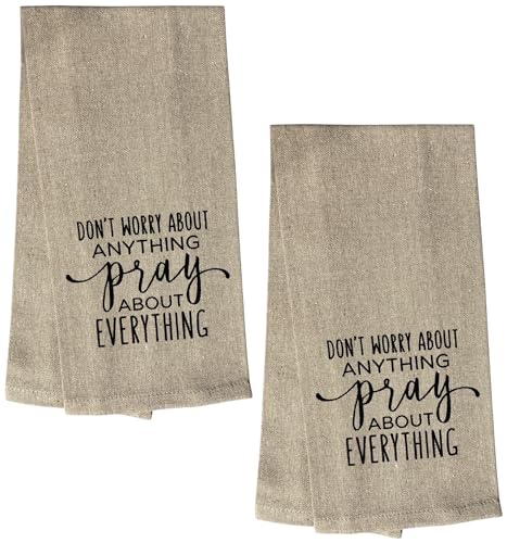 Don't Worry About Anything Pray About Everything, 2 Pcs Cotton Soft and Absorbent Funny Flour Sack Kitchen Towels Dish Cloths for Home Decor, and Housewarming 15 X 25 Inches.