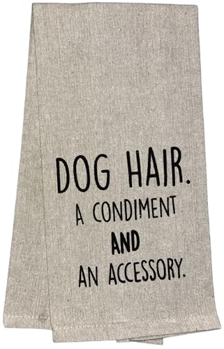 Dog Hair a Condiment and an Accessory, 2 Pcs Flour Sack Kitchen Towels for Home Decor, and Housewarming 15 X 25 Inches.