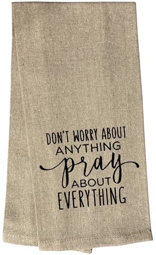 Don't Worry About Anything Pray About Everything, 2 Pcs Cotton Soft and Absorbent Funny Flour Sack Kitchen Towels Dish Cloths for Home Decor, and Housewarming 15 X 25 Inches.