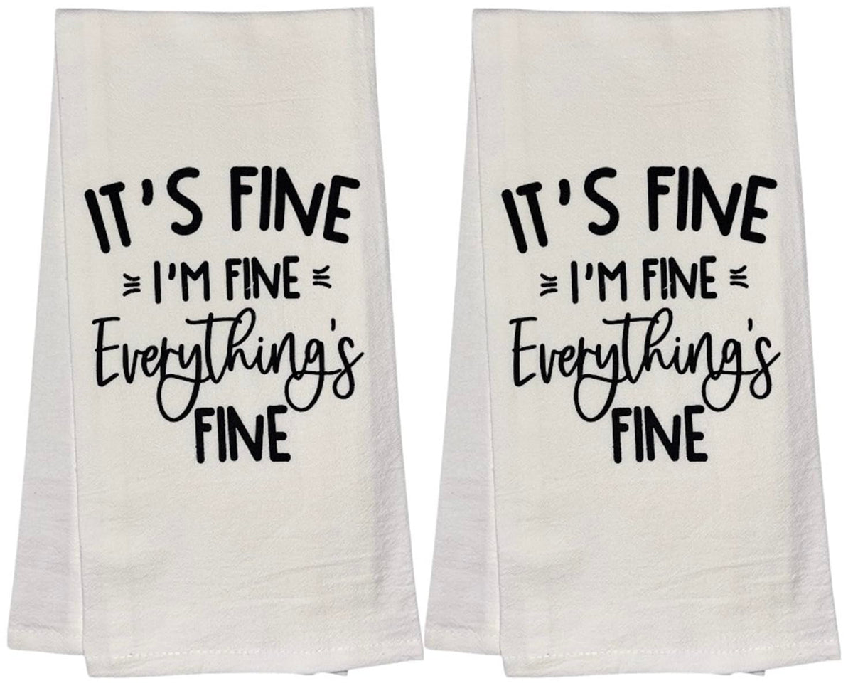 It's FINE I'm FINE Everything's FINE, Set of 2, 100% Cotton Flour Sacks Kitchen Towels Size: 20 x 30 Inch.