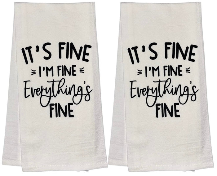 It's FINE I'm FINE Everything's FINE, Set of 2, 100% Cotton Flour Sacks Kitchen Towels Size: 20 x 30 Inch.