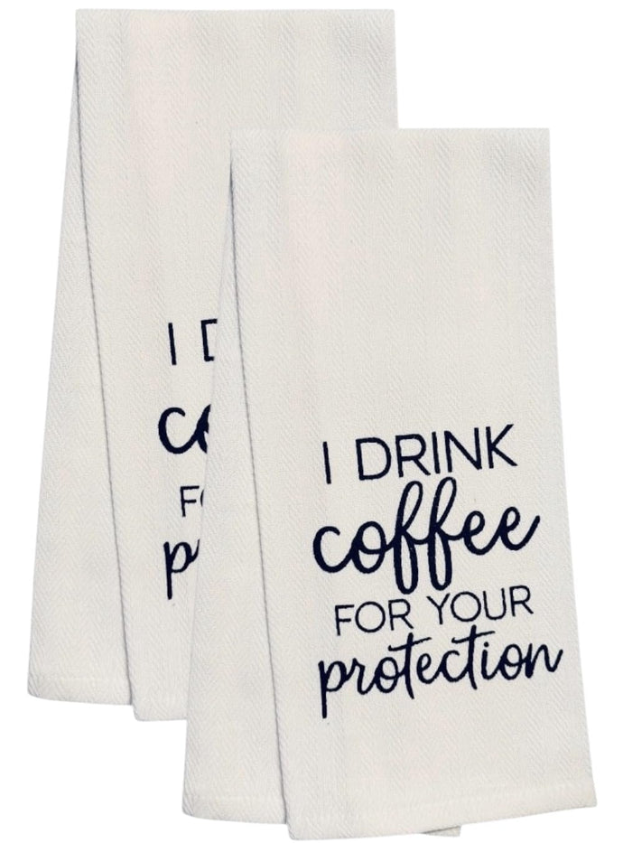 Set of 2, 100% Cotton White Printed Flour Sack Kitchen Towels I Drink Coffee for Your Protection for Home Decor, Housewarming 16 X 28 Inch.