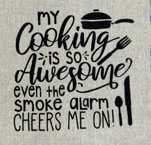 My Cooking is so Awesome Even The Smoke Alarm Cheers me on!, Two-Piece 100% Cotton Flour Sack Kitchen Towels Size: 15 X 25 Inch.