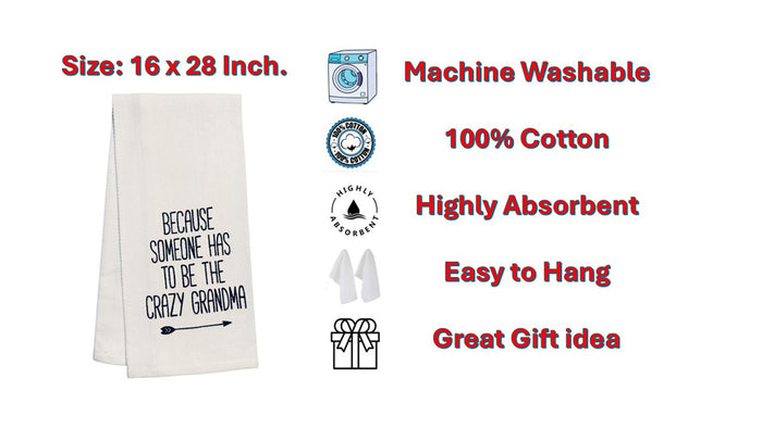 Set of 2, 100% Cotton White Printed Flour Sack Kitchen Towels Because Someone has to be the Crazy Grandma for Home Decor, Housewarming 16 X 28 Inch.