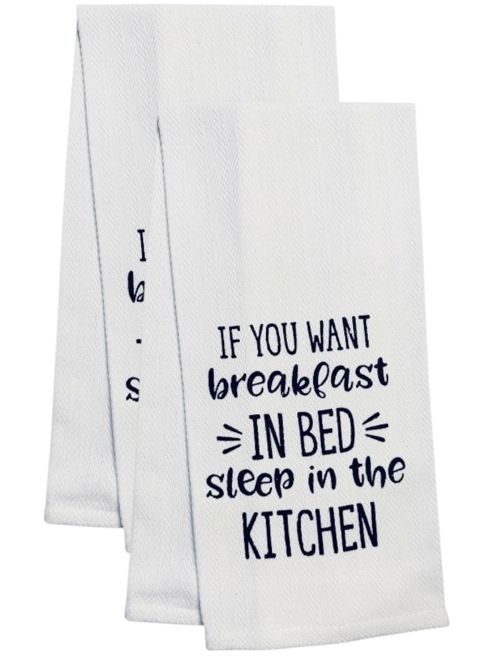 Set of 2, 100% Cotton White Printed Flour Sack Kitchen Towels If You Want Breakfast in Bed, Sleep in the Kitchen for Home Decor, Housewarming 16 X 28 Inch.