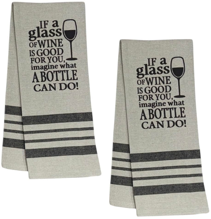 If a Glass of Wine is Good for You, Imagine What a Bottle can do! 2 Pcs Flour Sack Kitchen Towels for Wedding, Baby Shower, Home Decor, or Housewarming 16 X 28 Inch.