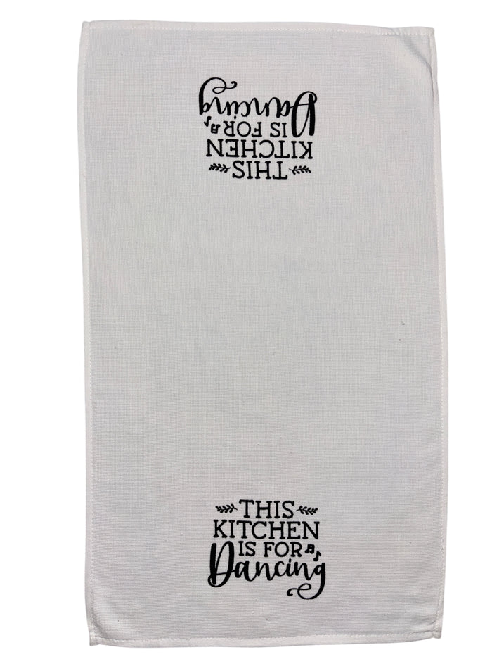 This Kitchen is for Dancing, Two-Piece Cotton Funny Quotes Flour Sacks Kitchen Towel/Tea Towel are Soft and Absorbent, with a Hanging Loop Size of 16 X 26 Inches.