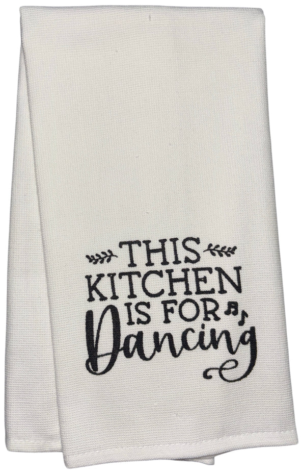 This Kitchen is for Dancing, Two-Piece Cotton Funny Quotes Flour Sacks Kitchen Towel/Tea Towel are Soft and Absorbent, with a Hanging Loop Size of 16 X 26 Inches.