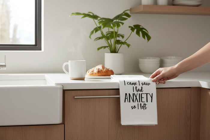Set of 2, 100% Cotton White Printed Flour Sack Kitchen Towels. I Came, I Saw I had Anxiety so I Left. Size: 15 X 25 inches.