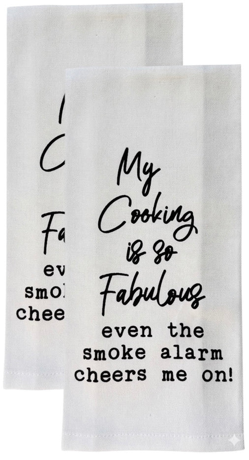 Set of 2, 100% Cotton White Printed Flour Sack Kitchen Towels My Cooking is Fabulous Even the Smoke Alarm Cheers me on! - Size: 15 X 25 inches.