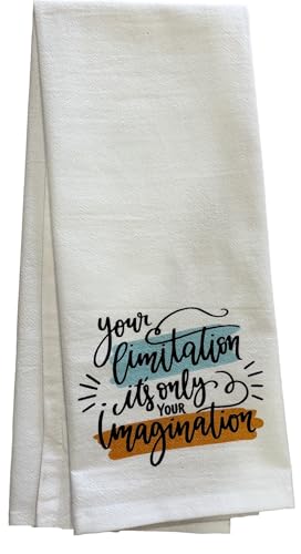 Set of 2 Your Limitation It's only Your Imagination. Funny Flour Sack Kitchen Towels for Wedding, Baby Shower, Home Decor, Housewarming 16 X 28 Inch.