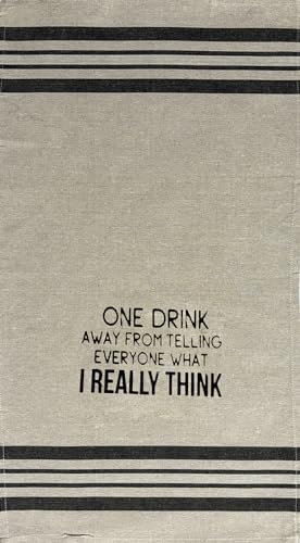 Set of 2 ONE Drink Away from Telling Everyone What I Really Think Funny Flour Sack Kitchen Towels for Wedding, Baby Shower, Home Decor, Housewarming Size: 16 X 28 Inch.