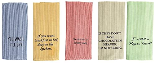 Set of 5, 100% Cotton Bistro Funny Quote Kitchen Towels If They Don't Have Chocolate in Heaven, I'm NOT Going, I'm not a Paper Towel, You Wash I'll Dry Size: 15 x 25 inch.