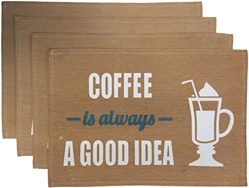 Set of 4, Coffee Printed Tapestry Placemats Sentiment Coffee is Always A Good Idea for Dining Table, Table mat for Dining Room Easy to Clean, Machine Washable Size: 13” x 19”.