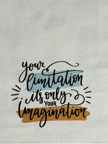 Set of 2 Your Limitation It's only Your Imagination. Funny Flour Sack Kitchen Towels for Wedding, Baby Shower, Home Decor, Housewarming 16 X 28 Inch.