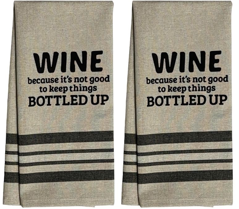 Set of 2 Wine Because It’s not Good to Keep Things Bottled UP. Funny Flour Sack Kitchen Towels for Wedding, Baby Shower, Home Decor, Housewarming Size: 16 X 28 Inch.